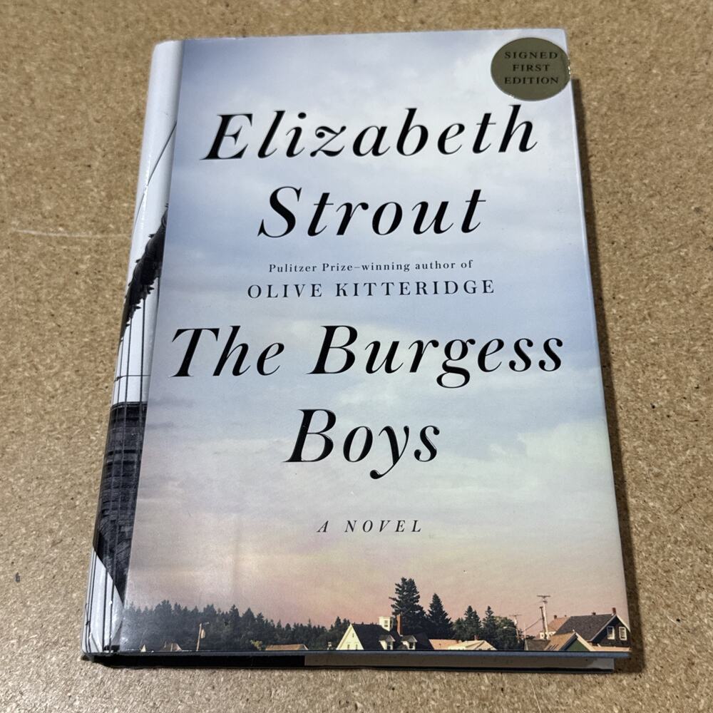 The Burgess Boys by Elizabeth Strout (2013, Hardcover) SIGNED 1st Ed